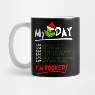 My-Day-I'm-Booked-Grinch Mug